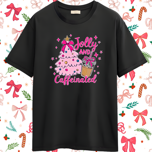 Jolly and Caffeinated T-shirt
